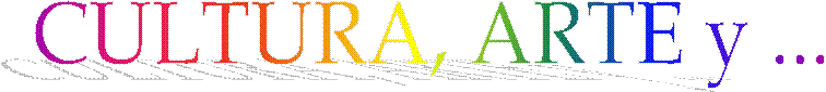 CULTURA, ARTE y ...